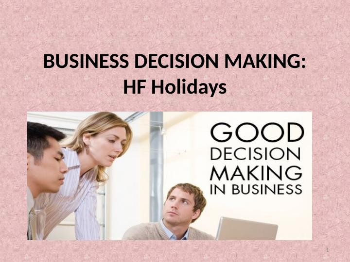 Business Decision Making: HF Holidays_1