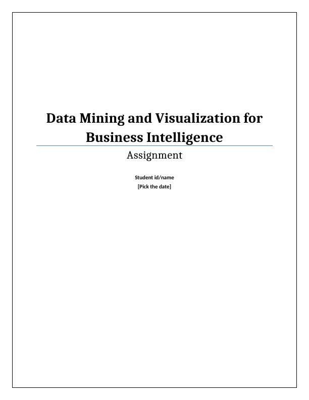 Assignment Data Mining & Visualization for Business Intelligence_1