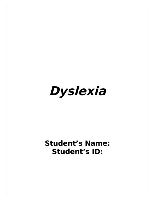 Dyslexia: Difficulties, Strengths, and Recommendations_1