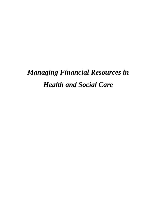Managing Financial Resources in Health and Social Care Assignment - BUPA Care Home_1