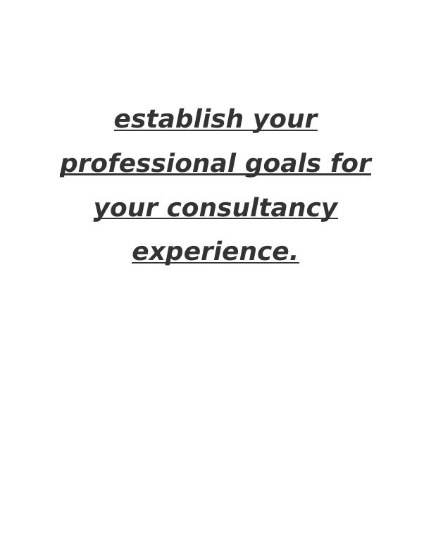 Establishing Professional Goals for Consultancy Experience_1