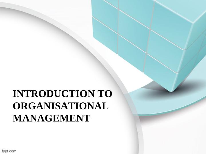 Introduction to Organisational Management_1