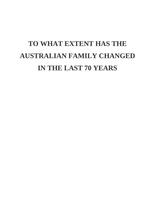 Changes in Australian Families in the Last 70 Years_1