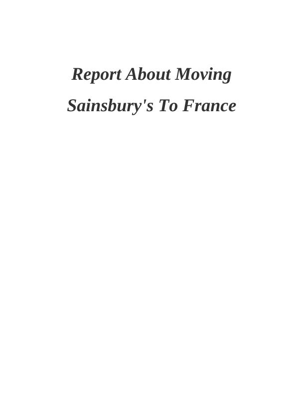 Report About Moving Sainsbury's To France_1