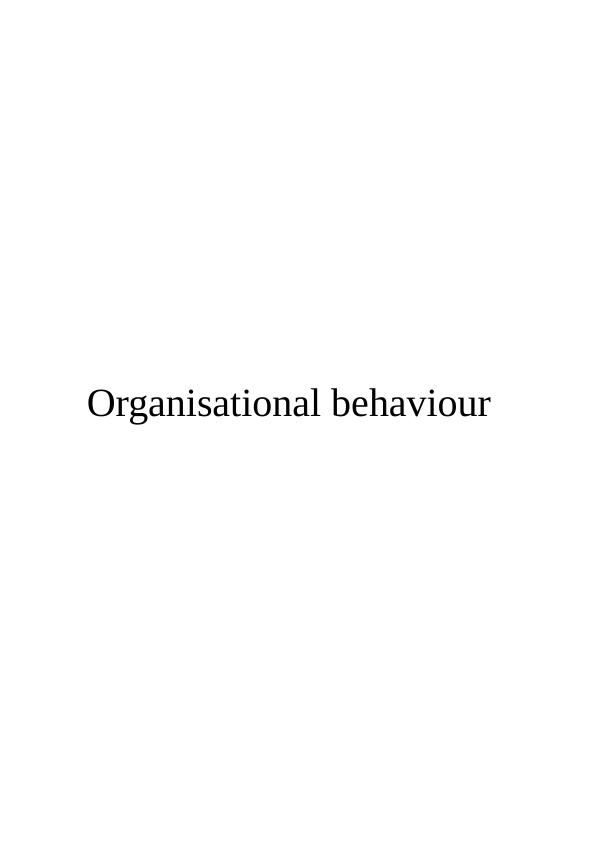 Organisational Behaviour: Influence on Individual and Team Performance_1