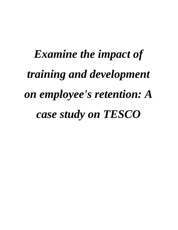 Impact of Training and Development - Tesco_1