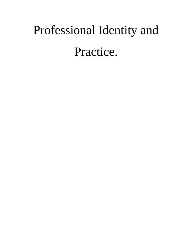 (solved) Professional Identity and Practice- Assignment_1