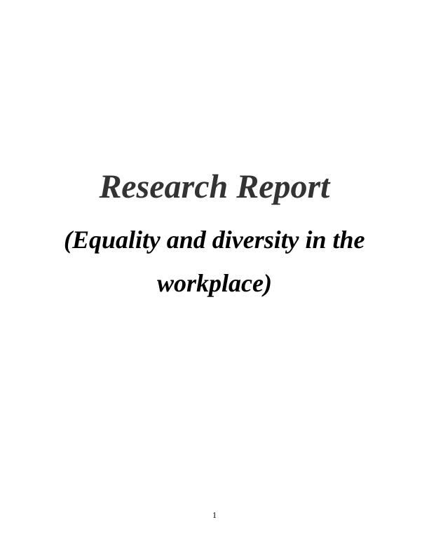 Equality and Diversity in the Workplace: Research Report_1