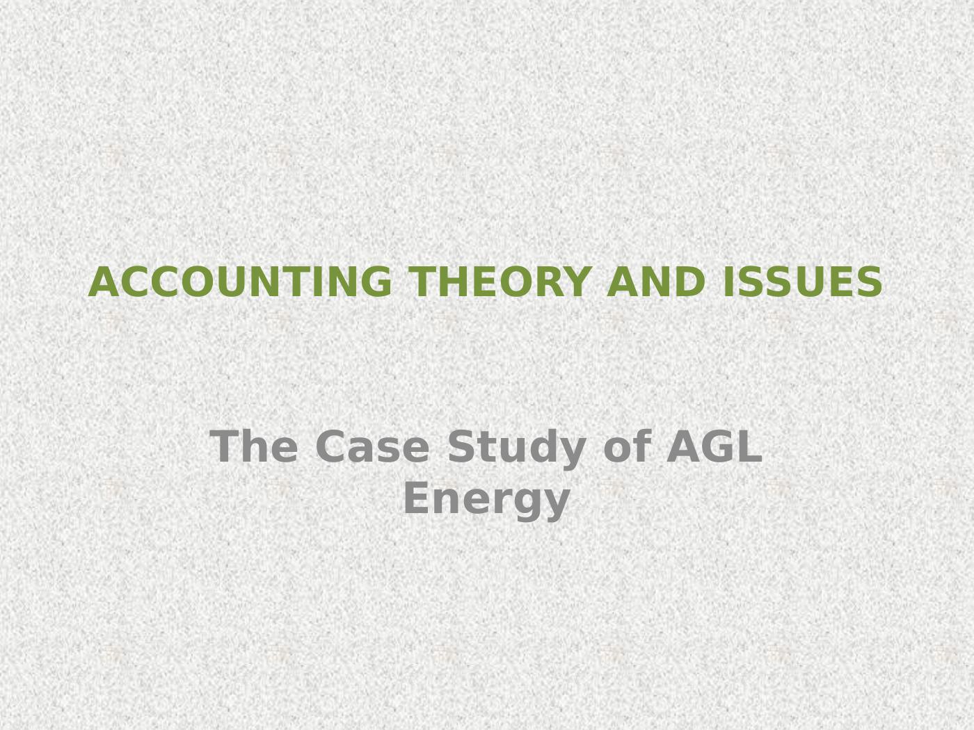 Analysis of Issues in AGL Energy Accounting Theory and Corporate