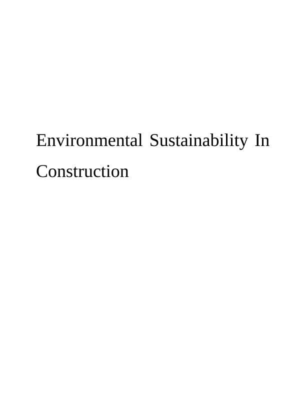 Sustainability in construction INTRODUCTION 3 MAIN BODY3 1. Concept of Triple bottom lines and sustainable development (TBL) and sustainability report 7 4. Sustainability challenges and issues in repo_1