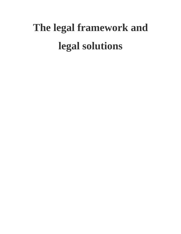 Legal Framework and Legal Solutions : Report_1