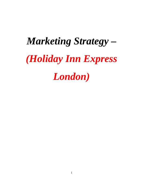 Marketing Strategy for Holiday Inn Express London_1