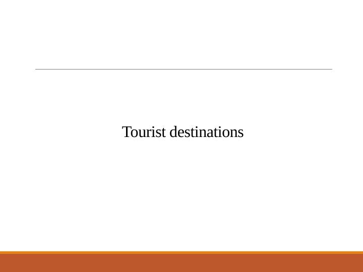 Social, Culture and Physical Features of Tourist Destinations_1