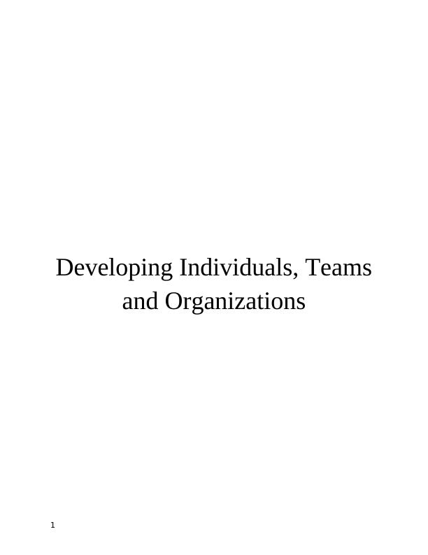 Developing Individuals, Teams and Organizations (solved)_1
