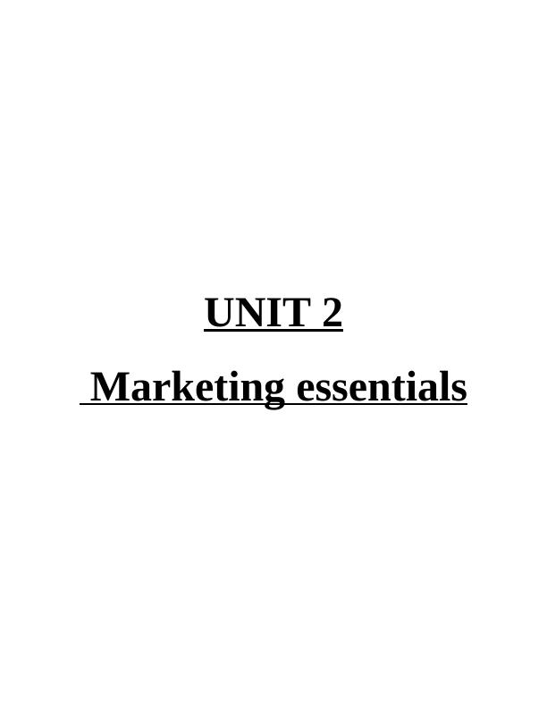 Unit 2 : Marketing Essentials_1