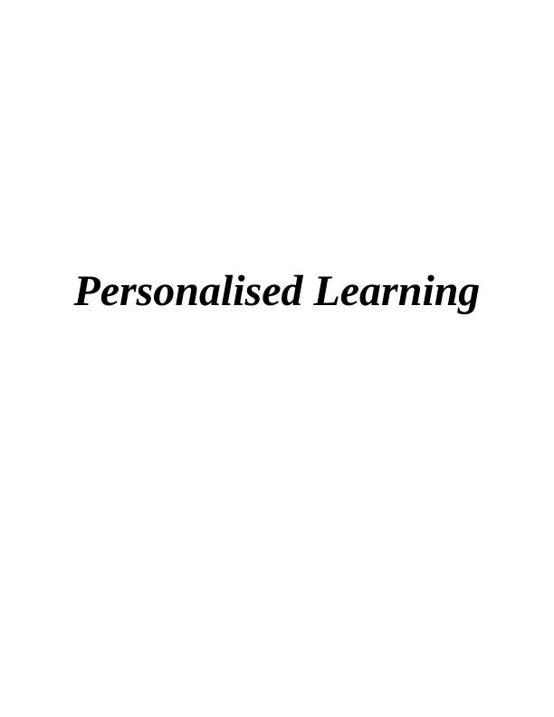Personalised Learning: Reflective Profile and Personal Development Plan_1