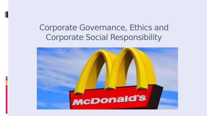 Corporate Governance, Ethics and Corporate Social Responsibility - McDonald's Case Study_1