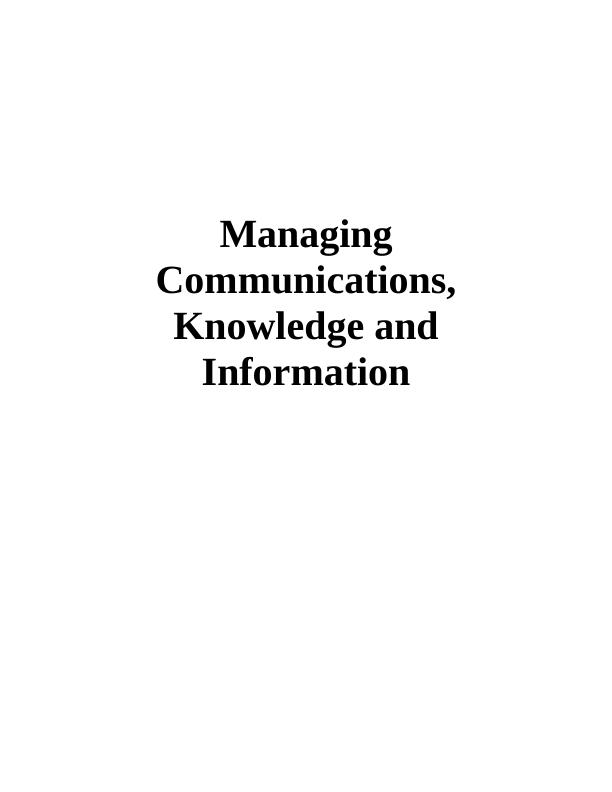 Managing Communications, Knowledge and Information Solved Assignment_1