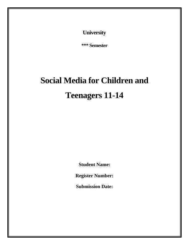 Social Media for Children and Teenagers 11-14: Ethical, Social and Legal Issues_1