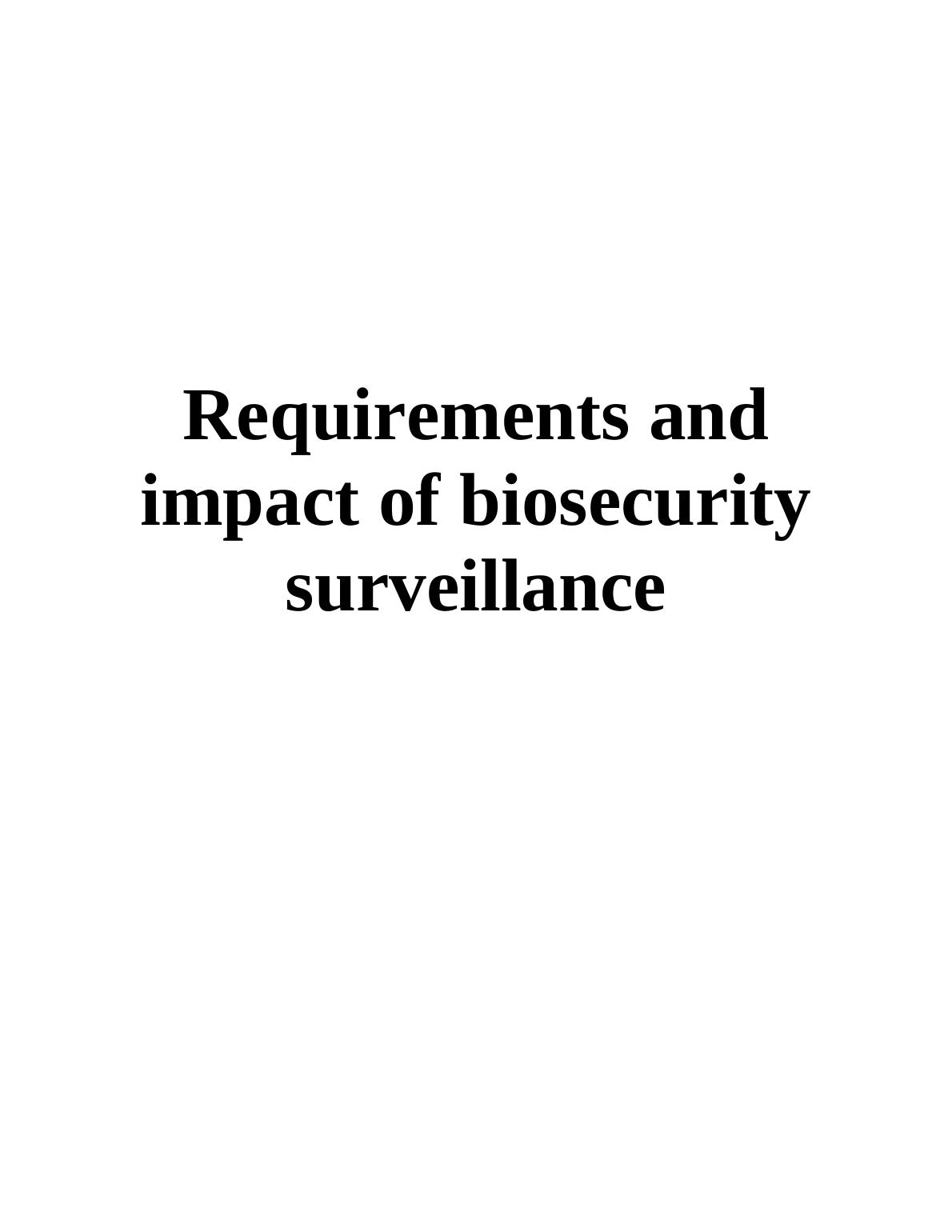 Requirements and Impact of Biosecurity Surveillance