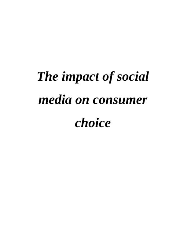 The impact of social media on consumer choice_1