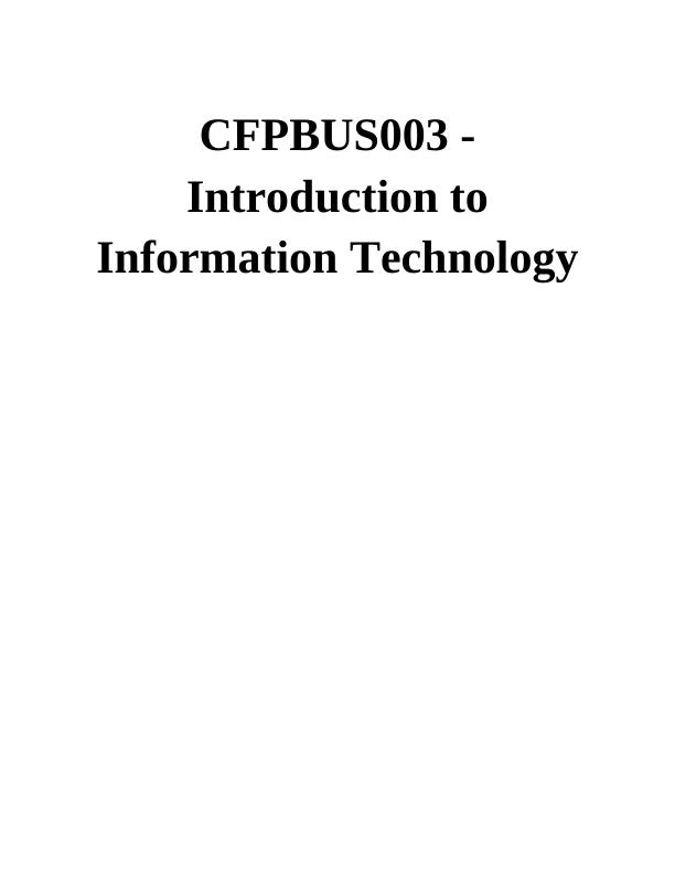 CFPBUS003 - Introduction to Information Technology_1