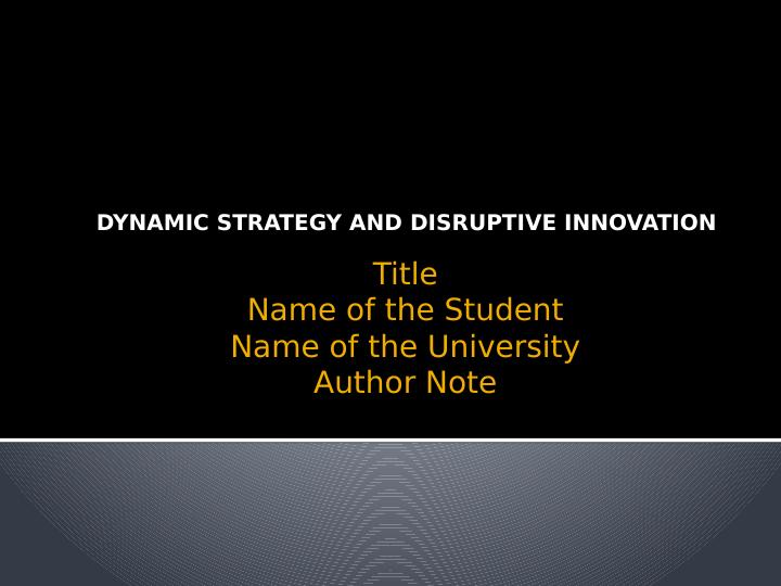 Dynamic Strategy and Disruptive Innovation Power Point Presentation 2022_1