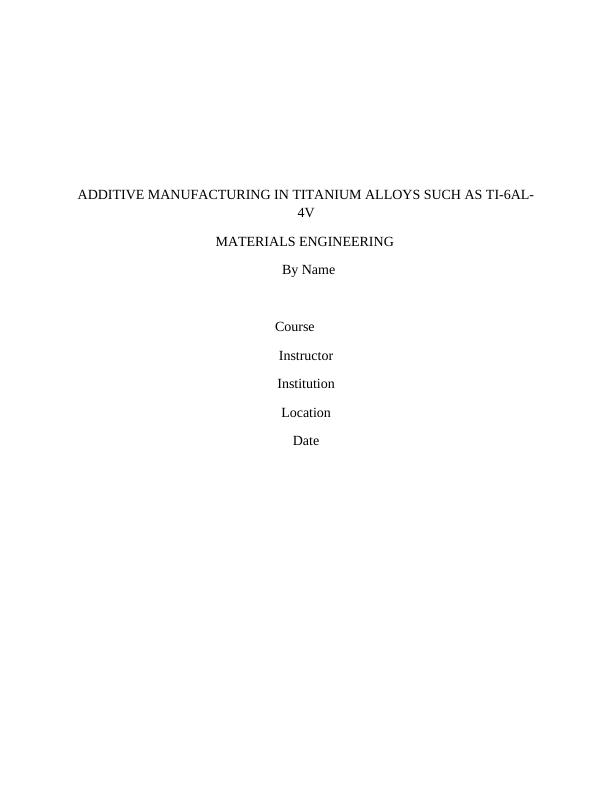 Additive Manufacturing in Titanium Alloys_1