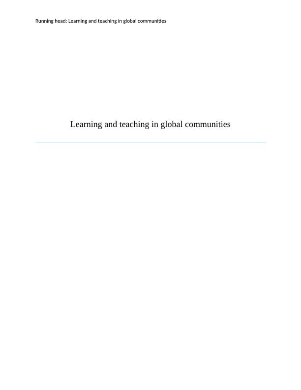 Learning and Teaching in Global Communities_1
