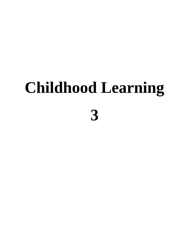 Roles and Responsibilities of Educator in Childhood Learning : Report_1