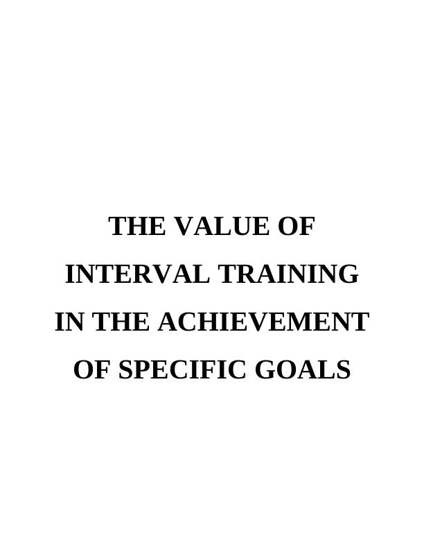 The Value Of Interval Training In The Achievement Of Specific Goals_1