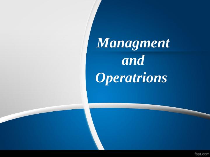 Key Approaches to Operational Management and Role of Leaders and Managers_1