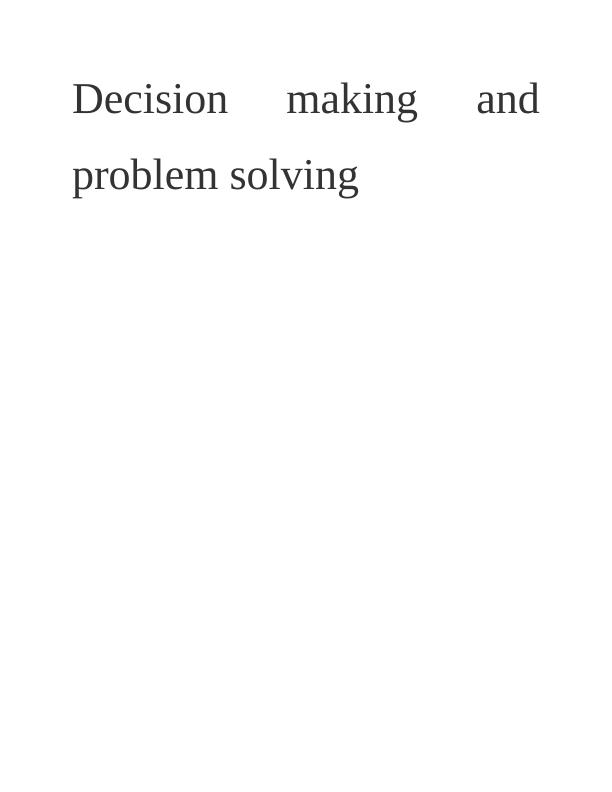 Decision Making and Problem Solving in Business