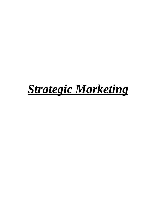 Strategic Marketing: Macro-Environmental Analysis, Market Entry Modes, Segmentation and Targeting_1