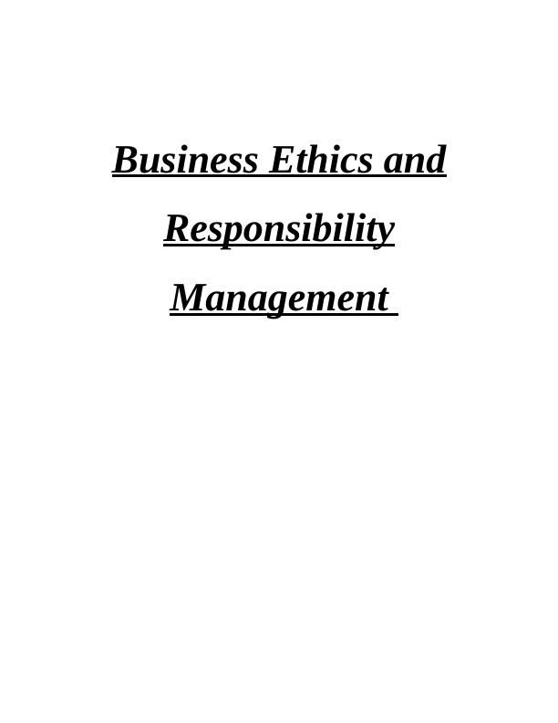 Business Ethics and Responsibility_1