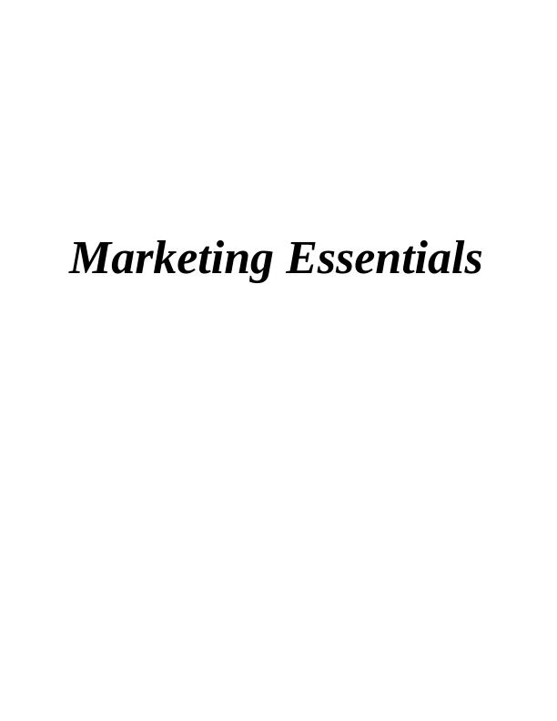Marketing Essentials - Cadbury  Assignment_1