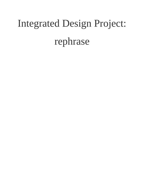 Integrated Design Project: Rephrase_1