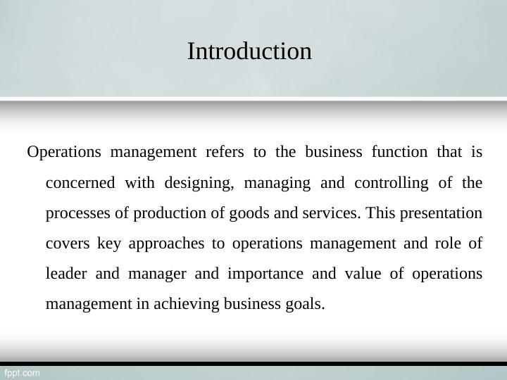 Key Approaches to Operations Management and Role of Leaders and Managers_3