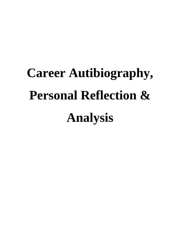 Career Autobiography - An Exploratory Study