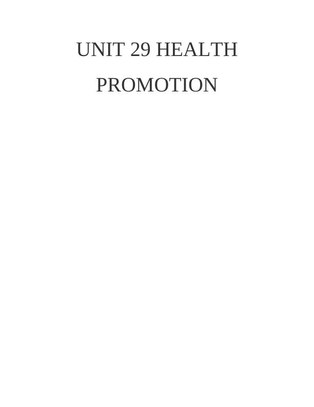 Unit 29 Health Promotion Report_1