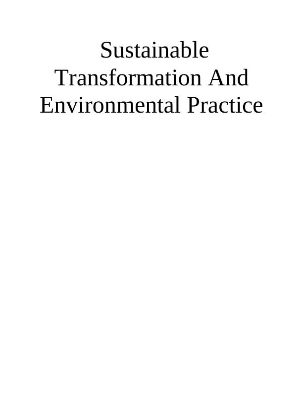 Sustainable Transformation And Environmental Practice - Assignment_1