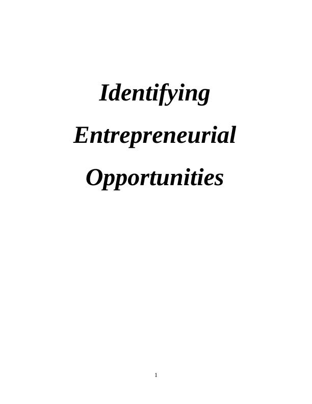 Identifying Entrepreneurial Opportunities Assignmetn Solution(pdf)_1