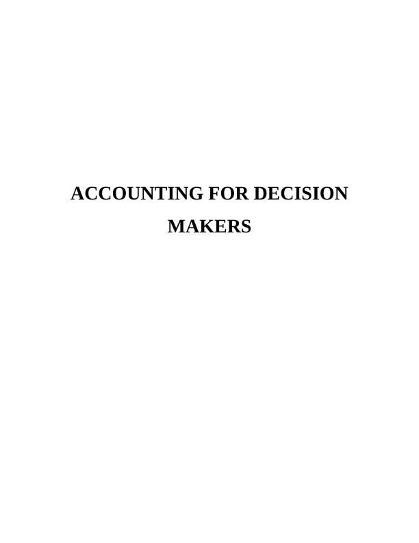 Accounting for Decision Making Assignment Solution_1