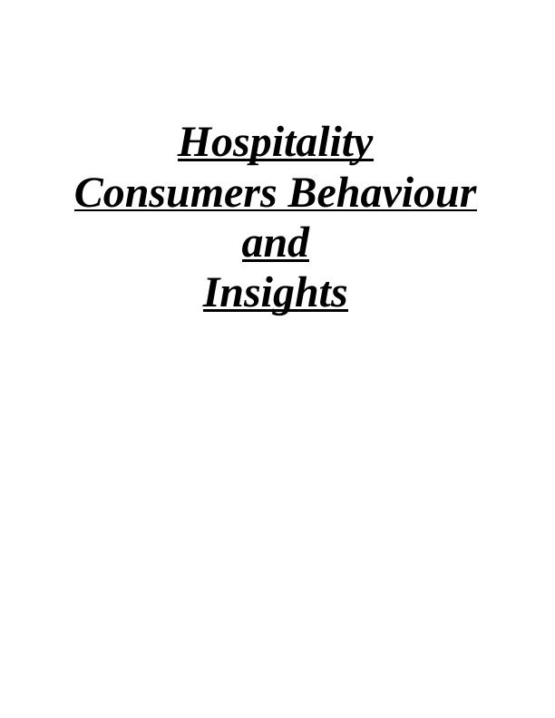 Consumer Behaviour and Insights in the Hospitality Sector_1