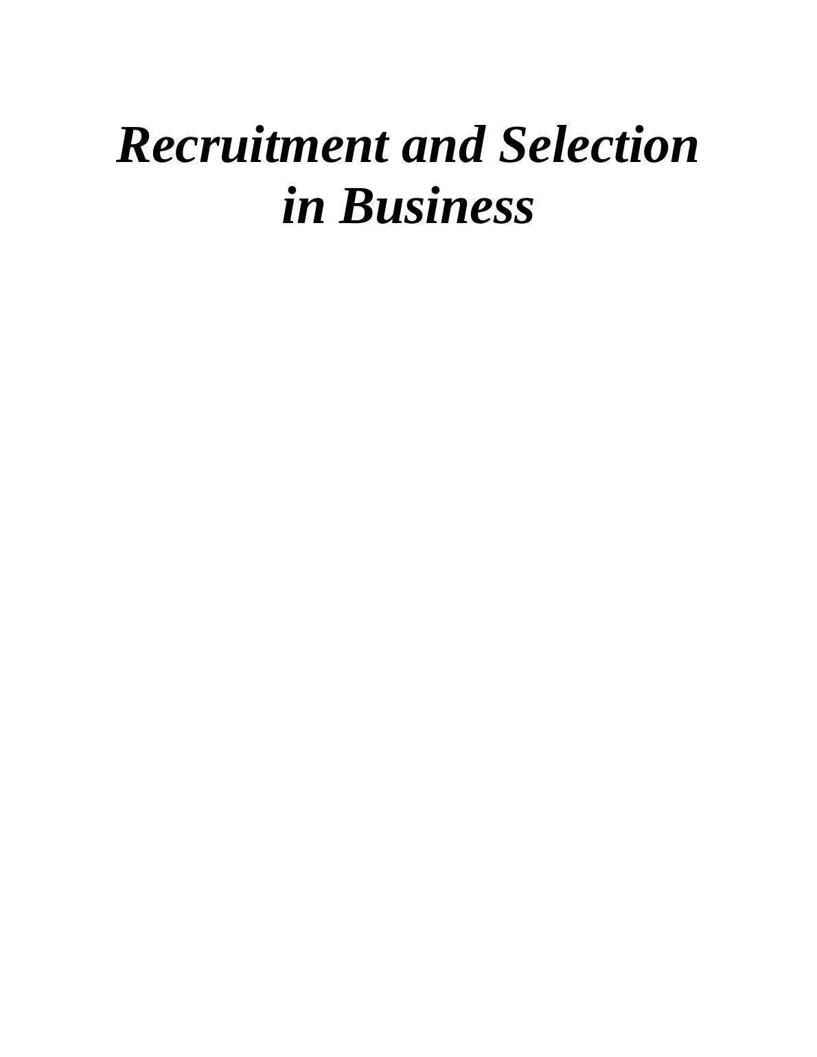 Recruitment and Selection in Business- Assignment_1