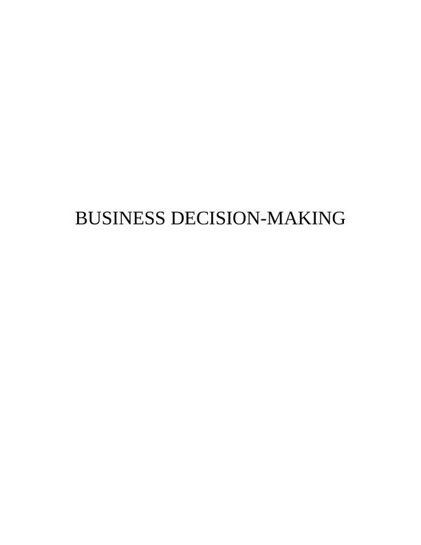 Business Decision Making in Organisation - Report_1