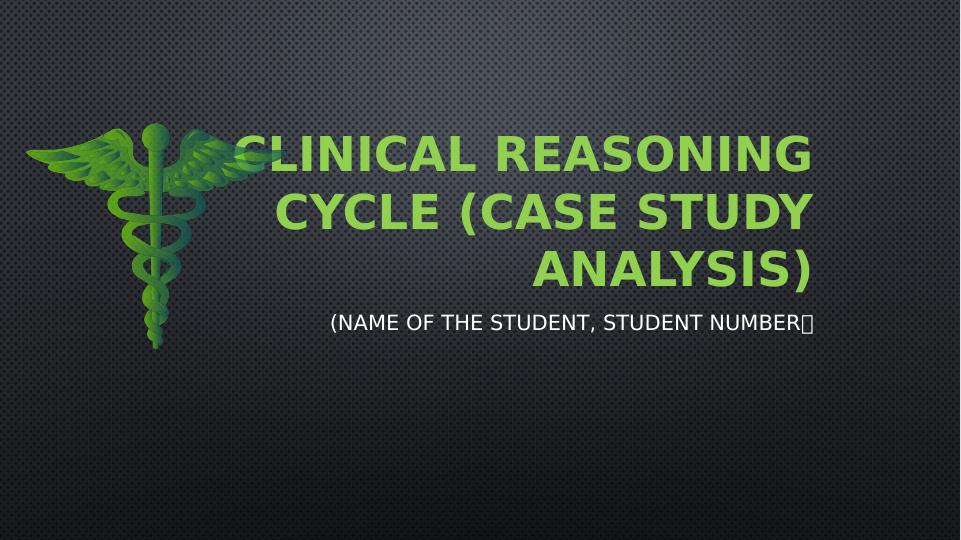 Clinical Reasoning Cycle for Stroke Patient: Case Study Analysis_1