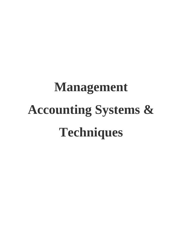 Management Accounting Systems & Techniques (solved)_1