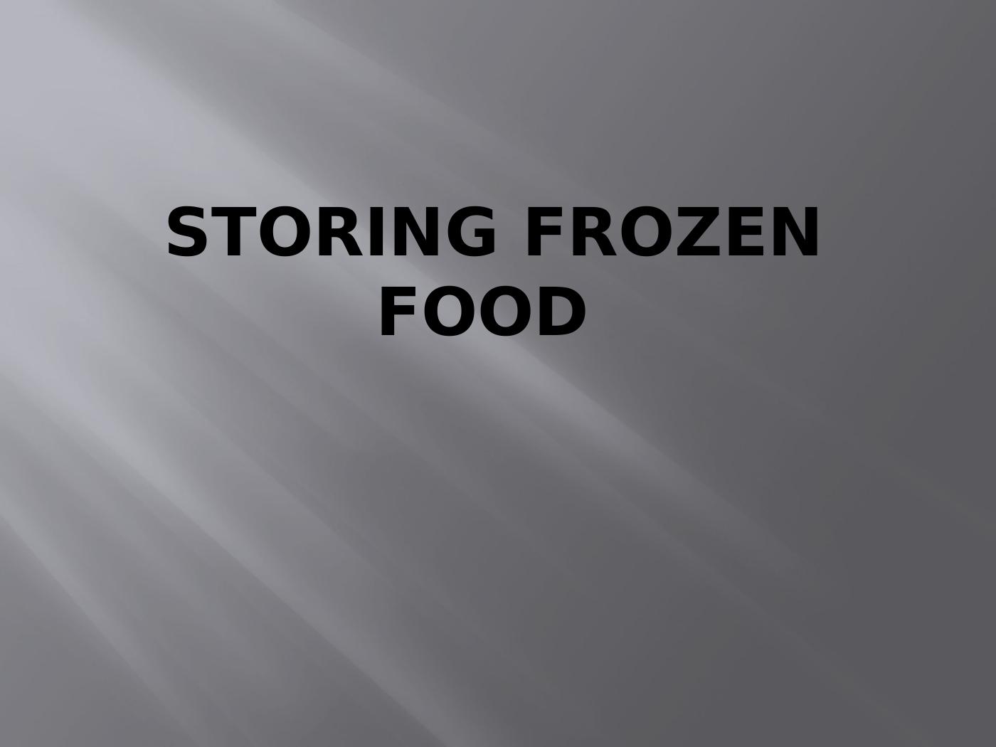 The Best Way to Store Frozen Food