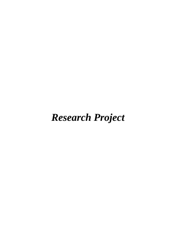 TASK 11 1.1 Outline of research project 1 1.2 Factors for selection of research project 1 1.2 Outline of research project 1 1.2 Outline of research project 1 1.2 Outline of research project 1 1.2 Outl_1
